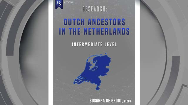 Course Enrollment: EL-EU-215 Research: Dutch Ancestors in the Netherlands