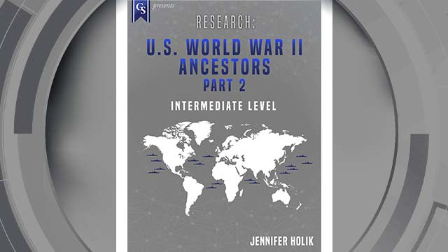 Course Enrollment: EL-AM-249 Research: U.S. World War II Ancestors-Part 2