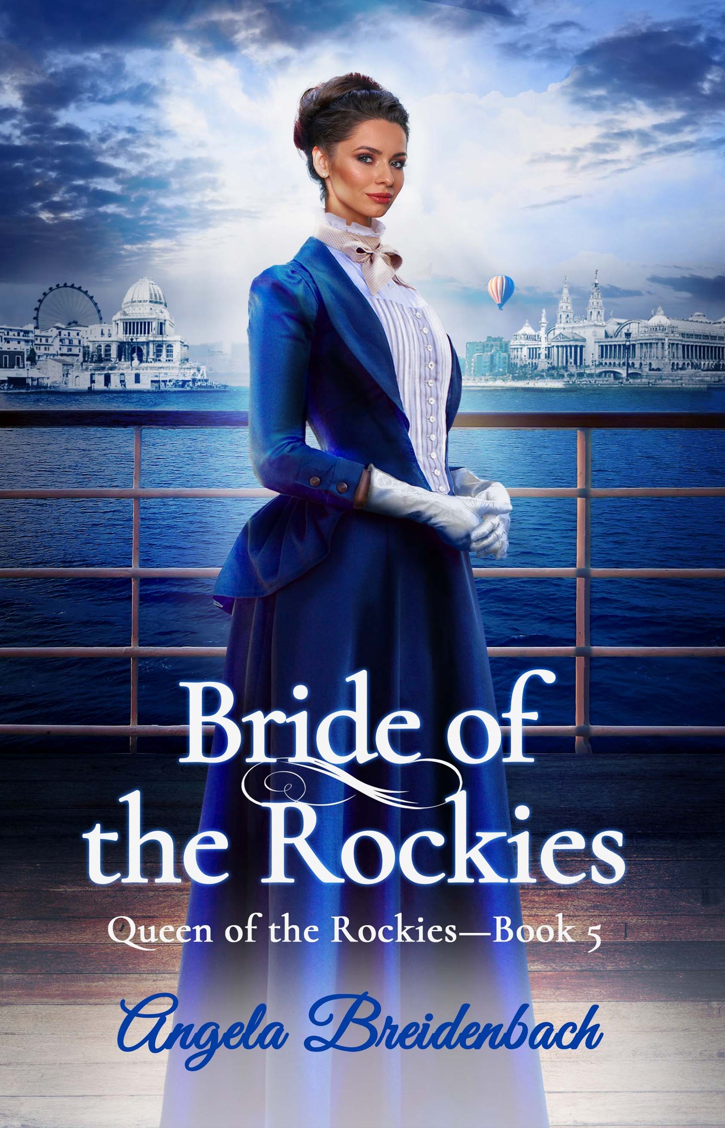 Bride of the Rockies, Book 5 in Queen of the Rockies Series
