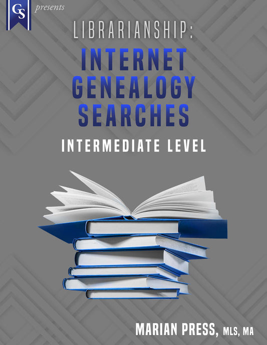 Printed Course Material-Librarianship: Internet Genealogy Searches