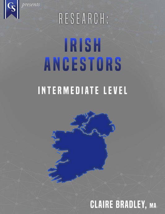 Printed Course Material-Research: Irish Ancestors