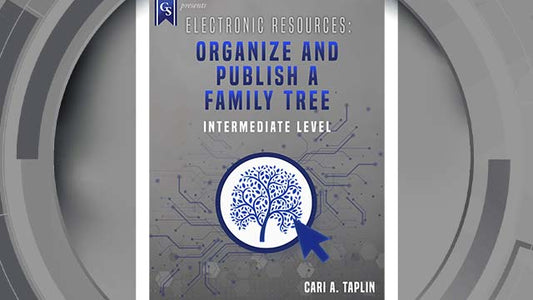 Course Enrollment: EL-235 Electronic Resources: Organize & Publish a Family Tree