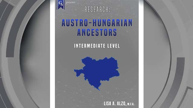 Course Enrollment: EL-EU-244 Research: Austro-Hungarian Ancestors
