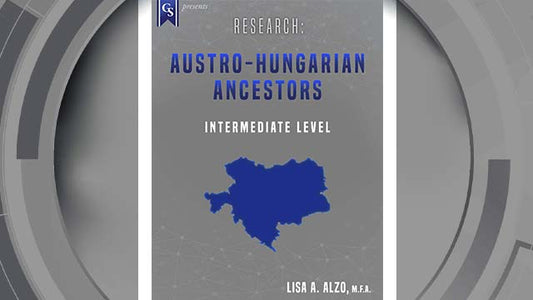Course Enrollment: EL-EU-244 Research: Austro-Hungarian Ancestors