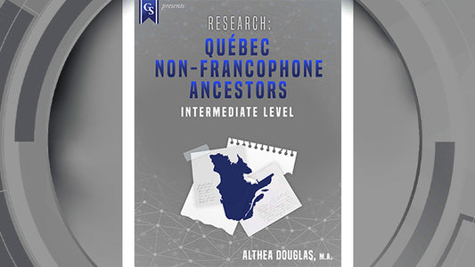 Course Enrollment: EL-CA-203 Research: Quebec Non-Francophone Ancestors