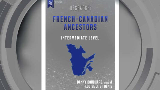 Course Enrollment: EL-CA-202 Research: French-Canadian Ancestors